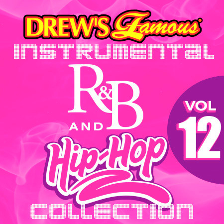 Drew's Famous Instrumental R&B And Hip-Hop Collection Vol. 12