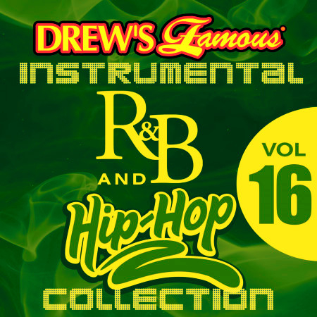 Drew's Famous Instrumental R&B And Hip-Hop Collection (Vol. 16)