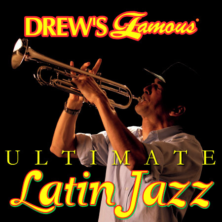 Drew's Famous Ultimate Latin Jazz