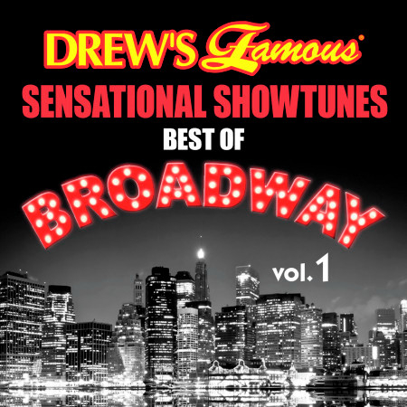 Drew's Famous Sensational Showtunes Best Of Broadway (Vol. 1)