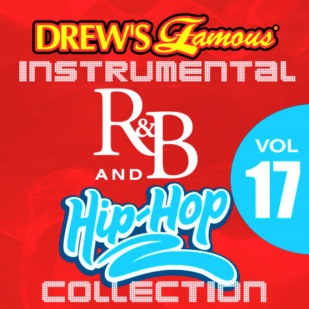 Drew's Famous Instrumental R&B And Hip-Hop Collection (Vol. 17)