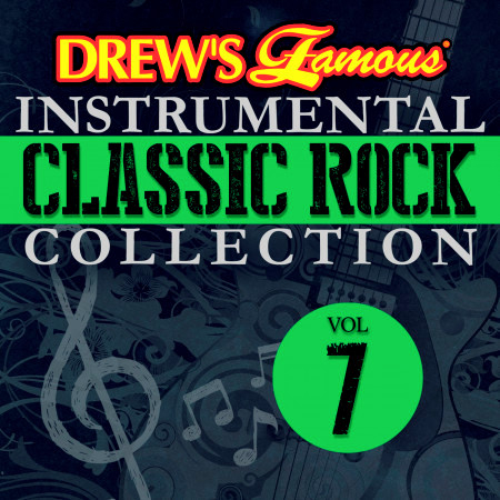 Drew's Famous Instrumental Classic Rock Collection Vol. 7