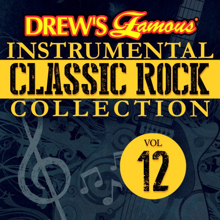 Drew's Famous Instrumental Classic Rock Collection (Vol. 12)