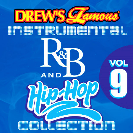 Drew's Famous Instrumental R&B And Hip-Hop Collection Vol. 9