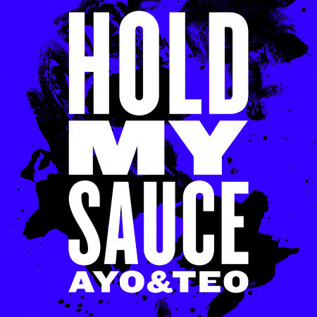 Hold My Sauce