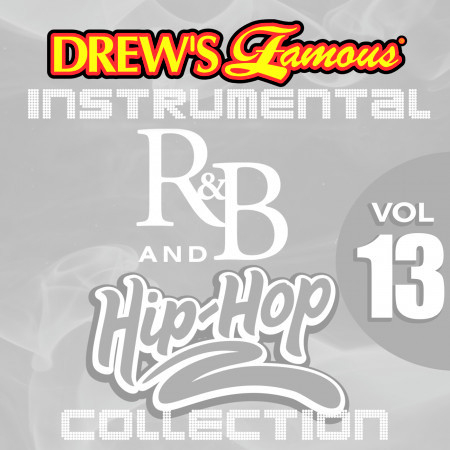 Drew's Famous Instrumental R&B And Hip-Hop Collection (Vol. 13)