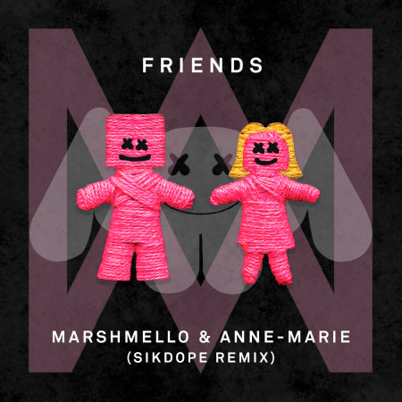 FRIENDS (Sikdope Remix)