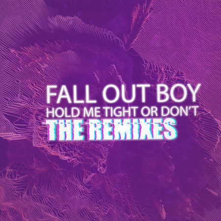 HOLD ME TIGHT OR DON'T (The Remixes) 專輯封面