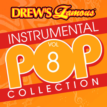 Drew's Famous Instrumental Pop Collection (Vol. 8)