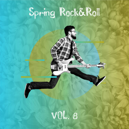 2018春季搖滾樂‧Vol.8－2018 Spring Rock&Roll‧Vol.8