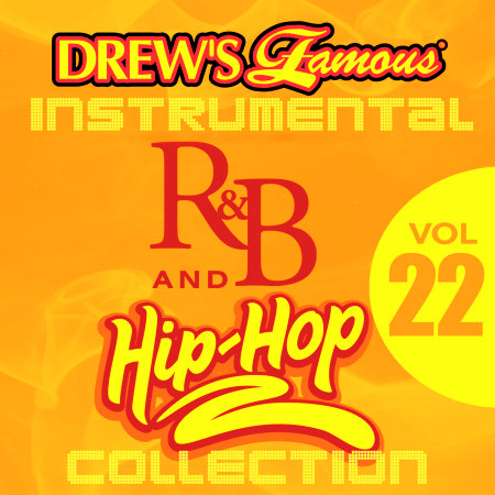Drew's Famous Instrumental R&B And Hip-Hop Collection (Vol. 22)