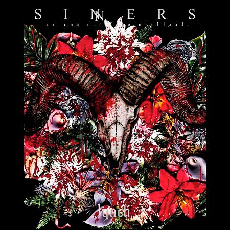 SINNERS -no one can fake my bløod-