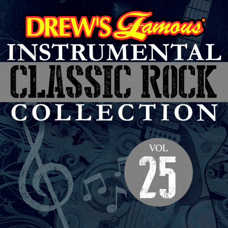 Drew's Famous Instrumental Classic Rock Collection (Vol. 25)