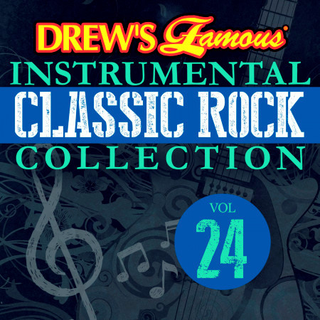 Drew's Famous Instrumental Classic Rock Collection (Vol. 24)