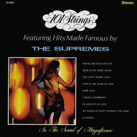 101 Strings Featuring Hits Made Famous by The Supremes (Remastered from the Original Master Tapes)