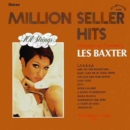 Million Seller Hits - Arranged and Conducted by Les Baxter (Remastered from the Original Alshire Tapes)