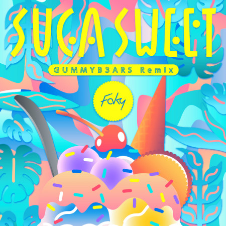 SUGA SWEET (GUMMYB3ARS Remix) 專輯封面