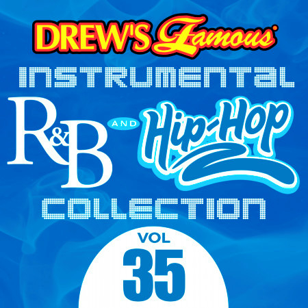 Drew's Famous Instrumental R&B And Hip-Hop Collection (Vol. 35)