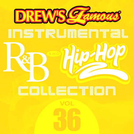 Drew's Famous Instrumental R&B And Hip-Hop Collection (Vol. 36)