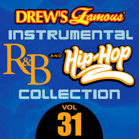 Drew's Famous Instrumental R&B And Hip-Hop Collection (Vol. 31)
