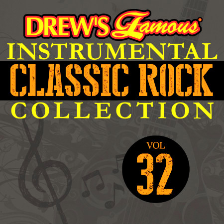 Drew's Famous Instrumental Classic Rock Collection (Vol. 32)