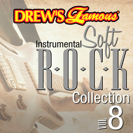 Drew's Famous Instrumental Soft Rock Collection (Vol. 8)