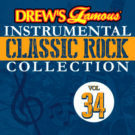Drew's Famous Instrumental Classic Rock Collection (Vol. 34)
