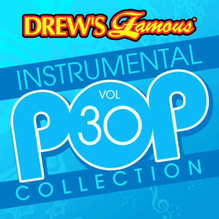 Drew's Famous Instrumental Pop Collection (Vol. 30)