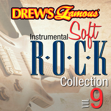 Drew's Famous Instrumental Soft Rock Collection (Vol. 9)