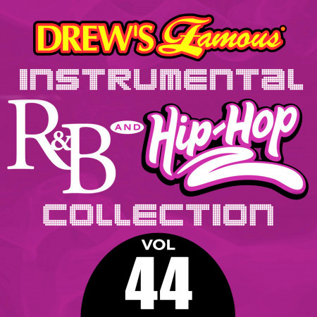 Drew's Famous Instrumental R&B And Hip-Hop Collection (Vol. 44)