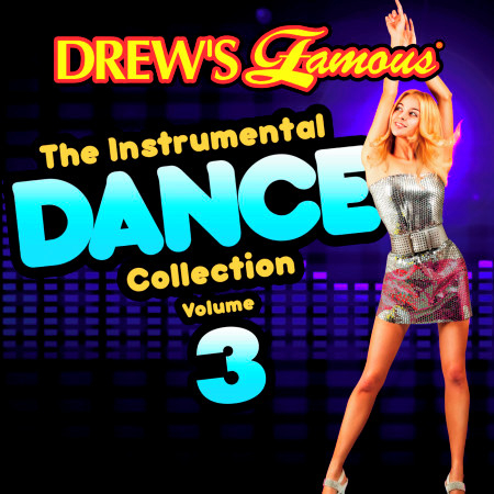 Drew's Famous The Instrumental Dance Collection (Vol. 3)