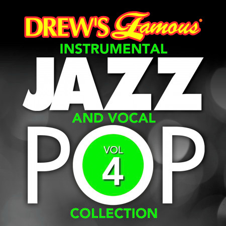 Drew's Famous Instrumental Jazz And Vocal Pop Collection (Vol. 4)