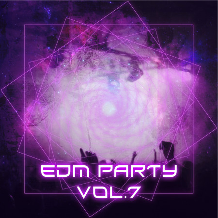 電流狂熱派對Vol.7 EDM PARTY Vol.7
