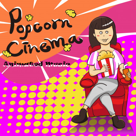 爆米花電影院：動畫音樂巨獻  Popcorn Cinema：Animated Music