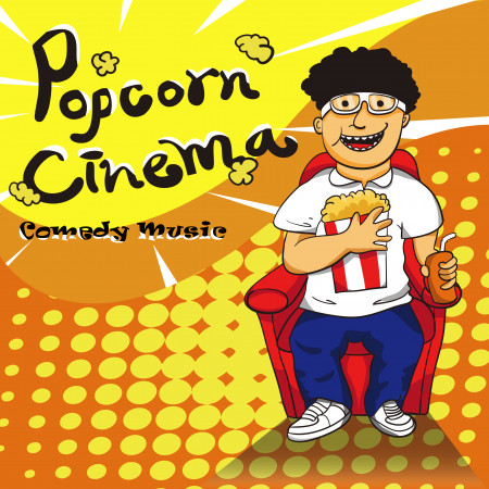 爆米花電影院：喜劇音樂巨獻  Popcorn Cinema：Comedy Music
