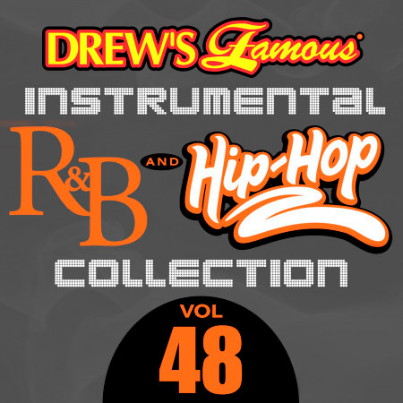 Drew's Famous Instrumental R&B And Hip-Hop Collection (Vol. 48)
