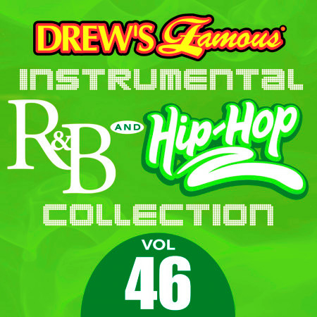 Drew's Famous Instrumental R&B And Hip-Hop Collection (Vol. 46)