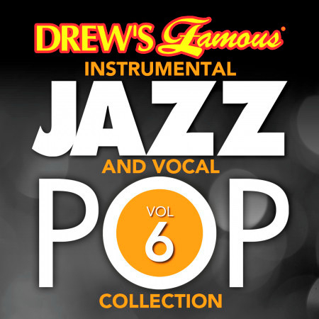 Drew's Famous Instrumental Jazz And Vocal Pop Collection (Vol. 6)