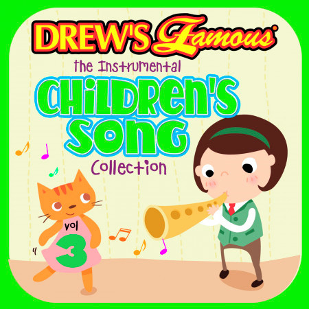 Drew's Famous The Instrumental Children's Song Collection (Vol. 3)