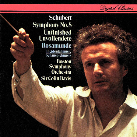 Schubert: Symphony No. 8 "Unfinished"; Rosamunde - Incidental Music