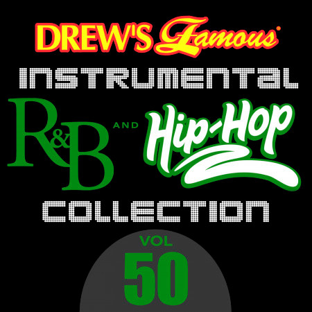 Drew's Famous Instrumental R&B And Hip-Hop Collection (Vol. 50)