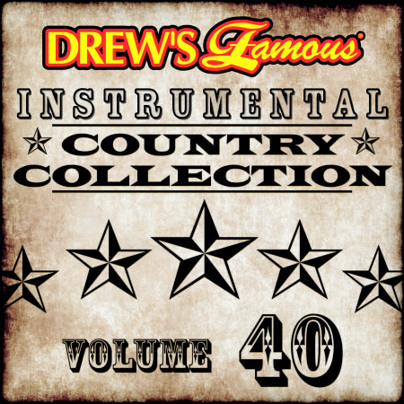 Drew's Famous Instrumental Country Collection (Vol. 40)