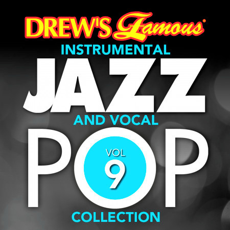 Drew's Famous Instrumental Jazz And Vocal Pop Collection (Vol. 9)
