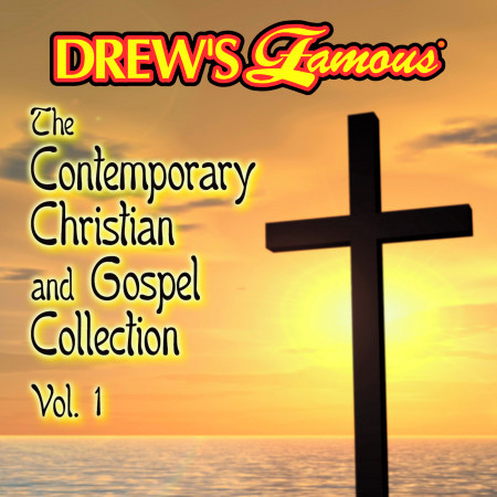 Drew's Famous The Contemporary Christian And Gospel Collection (Vol. 1)