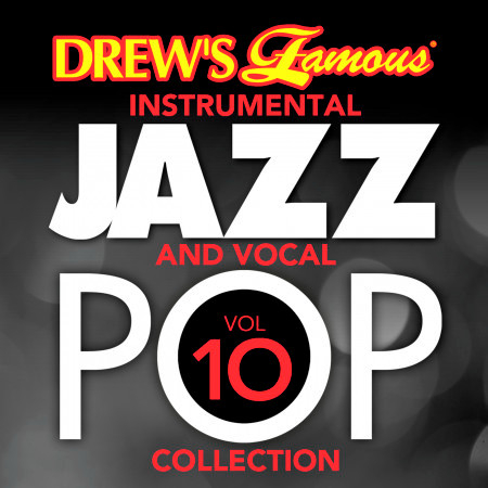 Drew's Famous Instrumental Jazz And Vocal Pop Collection (Vol. 10)