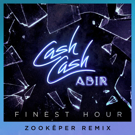 Finest Hour (feat. Abir) (Zookëper Remix)