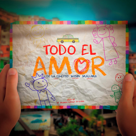 Todo El Amor (feat. Maluma & Wisin) 專輯封面
