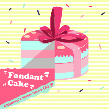 翻糖蛋糕：兒童音樂故事概念專輯(A)－Fondant Cake：Children's Music Story (A)