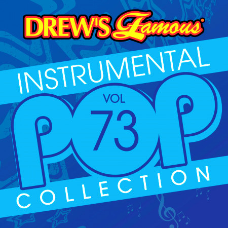 Drew's Famous Instrumental Pop Collection (Vol. 73)