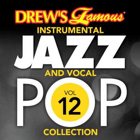 Drew's Famous Instrumental Jazz And Vocal Pop Collection (Vol. 12)